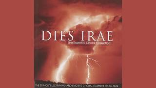 Dies Irae  The Essential Choral Collection Disc 1 [upl. by Skipper]