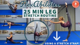 GET FLEXIBLE LEGS 25 MIN Leg Stretch Routine  FlexAbilities [upl. by Gardie]