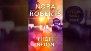 Nora Roberts  High Noon  Audiobook Mystery Thriller amp Suspense Romance  Book 01 [upl. by Calloway]