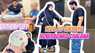 Nida Ko Sikhaya Hoverboard Chalana😍Jija Saale Ka Bond♥️Birthday Surprise For Ali🎁 Niyan ♥️ [upl. by Constantine9]