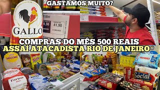 COMPRAS DO MÊS NO ASSAÍ ATACADISTA RIO DE JANEIRO  GASTAMOS MUITO  Caiçara e Carioca [upl. by Flosser]