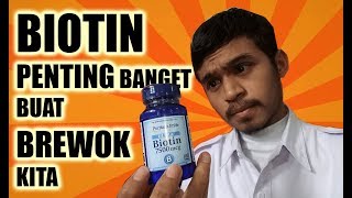 SEBERAPA PENTING BIOTIN UNTUK PERTUMBUHAN BREWOK KITA [upl. by Valleau]