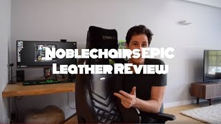 Noblechairs EPIC Leather Review The best chair for big gamers [upl. by Mcleroy]