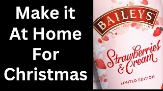 Strawberry Baileys Irish Cream Make it at home for Christmas [upl. by Alcina]