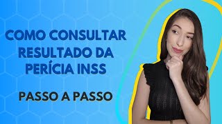 MEU INSS COMO CONSULTAR O RESULTADO DA PERÃCIA MÃ‰DICA PASSO A PASSO [upl. by Tabbi]