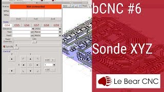 bCNC 6  Trouver le point origine en 1 clic Utiliser une sonde XYZ [upl. by Nnoryt]