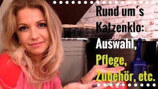 Rund um´s Katzenklo  Auswahl Reinigung Zubehör etc [upl. by Ardnuas979]