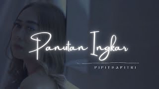 PANUTAN INGKAR  PIPIT SAFITRI OFFICIAL MUSIC VIDEO [upl. by Simeon7]