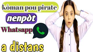 kòman pou pirate Whatsapp a distans [upl. by Lemar116]