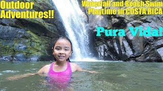 Family Outdoor Water Adventures WATERFALL Swim and BEACH Playtime in Costa Rica Hulyan and Maya [upl. by Nytsud]