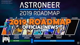 Astroneer  THE 2019 ASTRONEER ROADMAP  OFFICIAL NEWS [upl. by Winifield258]