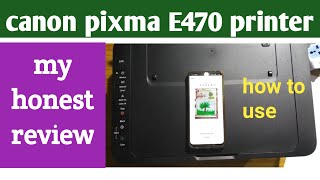 Canon Pixma E470 Review  wireless wifi printer  my honest opinion buy or not [upl. by Elletsirk424]