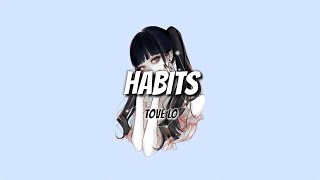 Tove Lo  Habits Stay High Lyrics [upl. by Rog520]