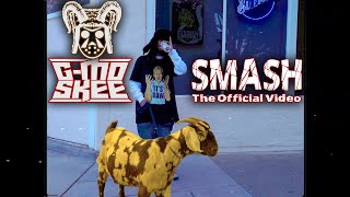 GMo Skee  Smash Official Music Video [upl. by Kohl]