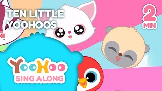 Ten little YooHoos  Singalong  YooHoo [upl. by Veronica]