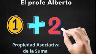 Propiedad Asociativa de la Suma [upl. by Anaila245]