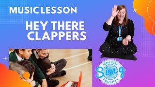 Hey There Clappers  KS1 and KS2 Homeschool Music Lesson from Sing Education [upl. by Brunell]