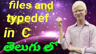 Files and typedef in C language  learn C language in telugu  sidhu tuts [upl. by Eduard]