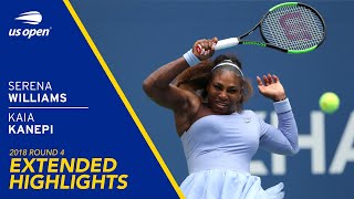 Serena Williams vs Kaia Kanepi Extended Highlights  2018 US Open Round 4 [upl. by Llerret453]