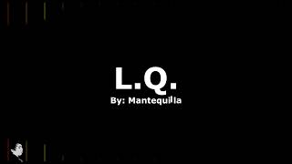 Mantequilla – L Q [upl. by Adiesirb]