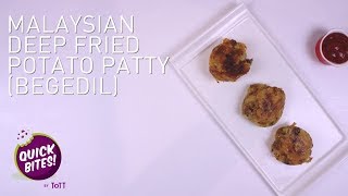 QuickBites  Malaysian Deep Fried Potato Patty Begedil [upl. by Arodasi441]