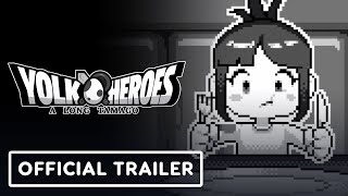 Yolk Heroes A Long Tamago  Official Launch Trailer [upl. by Ginelle148]