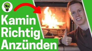 Kamin Anzünden ✅ ULTIMATIVE ANLEITUNG Wie Kaminofen amp Kaminfeuer richtig Anfeuern amp Ofen Heizen [upl. by Garvey]