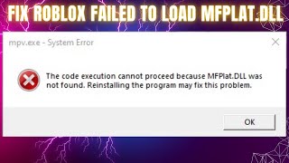 How to Fix Roblox failed to load library mfplatdll in windows [upl. by Hsirehc]