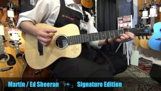 Martin  Ed Sheeran Signature Edition 「÷」DIVIDE 試奏動画【イシバシ楽器新宿店】 [upl. by Kegan911]