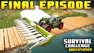 A SAD DAY BUT SOMETHING NEW IS COMING  Survival Challenge COOP  FS22  LAST EPISODE [upl. by Magner]