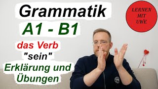 Grammatik für die Grundstufe A1B1 – Teil 002 – das Verb „sein“ [upl. by Gemma]