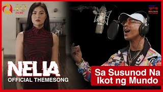 Sa Susunod Na Ikot Ng Mundo Nelia Movie Official Movie Themesong [upl. by Haym]