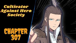 Cultivator Against Hero Society Chapter 307  English [upl. by Vincent]