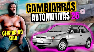 GAMBIARRAS AUTOMOTIVAS 25 [upl. by Warring]