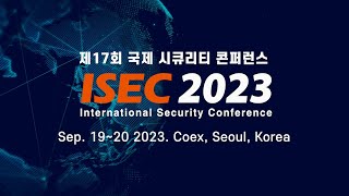 ISEC 2023 International Security Conference 2023 Conference Promo [upl. by Nesbitt]