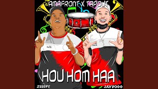 Hou Hom Haa feat Mr Tapout [upl. by Aedrahs]