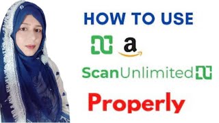 How to use Scan unlimited Properly in 2023 [upl. by Gwenora]