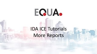 IDA ICE Tutorials 19 More Reports [upl. by Okia669]