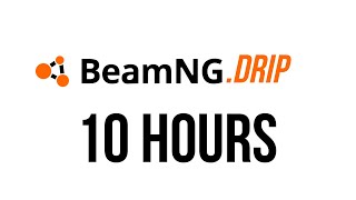 BeamNG Drip Remix 10 Hours [upl. by Naman205]