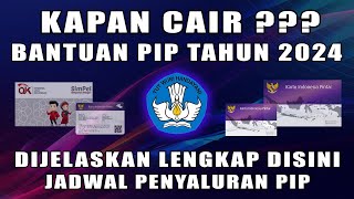 KAPAN PENCAIRAN BANTUAN PIP 2024 SIMAK INFONYA DISINI [upl. by Lilyan]