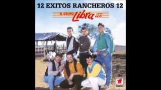 grupo libra mix rancheras muy buenas [upl. by Nerti]