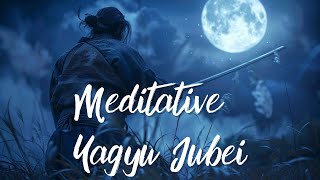 【meditationmusic 】Meditative Yagyu Jubei Moonlit Reflections of a Samurai [upl. by Wilhide62]