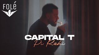 Capital T  Pi Raki [upl. by Krasnoff]