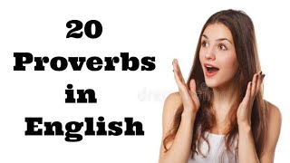 20 Common Proverbs in English [upl. by Beauvais]