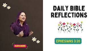 Daily Bible Reflections  Ephesians 320 [upl. by Lundgren925]