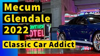 Mecum Glendale Arizona 2022 Classic Car Addict [upl. by Arakawa]