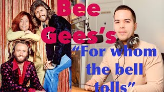 BEE GEES  FOR WHOM THE BELL TOLLS  FIRST TIME REACTION [upl. by Annia]