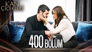 Kan Çiçekleri 400 Bölüm [upl. by Treharne]