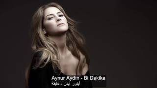 Aynur aydın ♪Bi dakika♪مترجمة للعربية [upl. by Talmud]