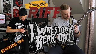 I Wrestled A Bear Once  Curse the Spot Dual Guitar Cover Doing The Riffs Episode 194 [upl. by Brade62]